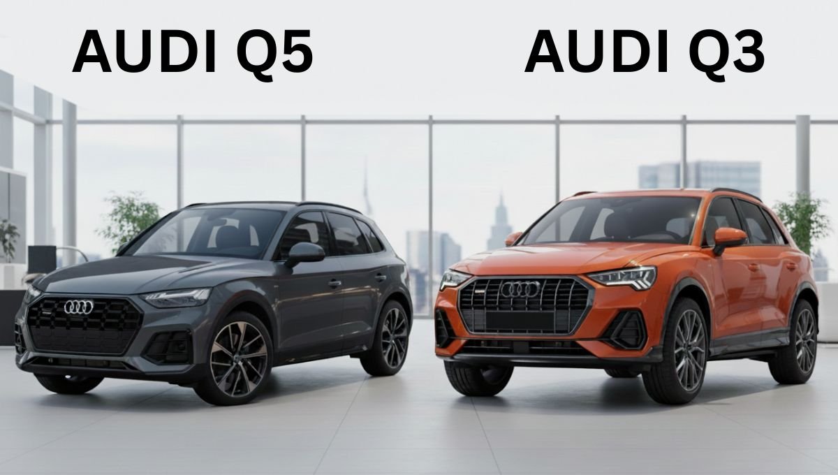 Audi Q3 and Q5