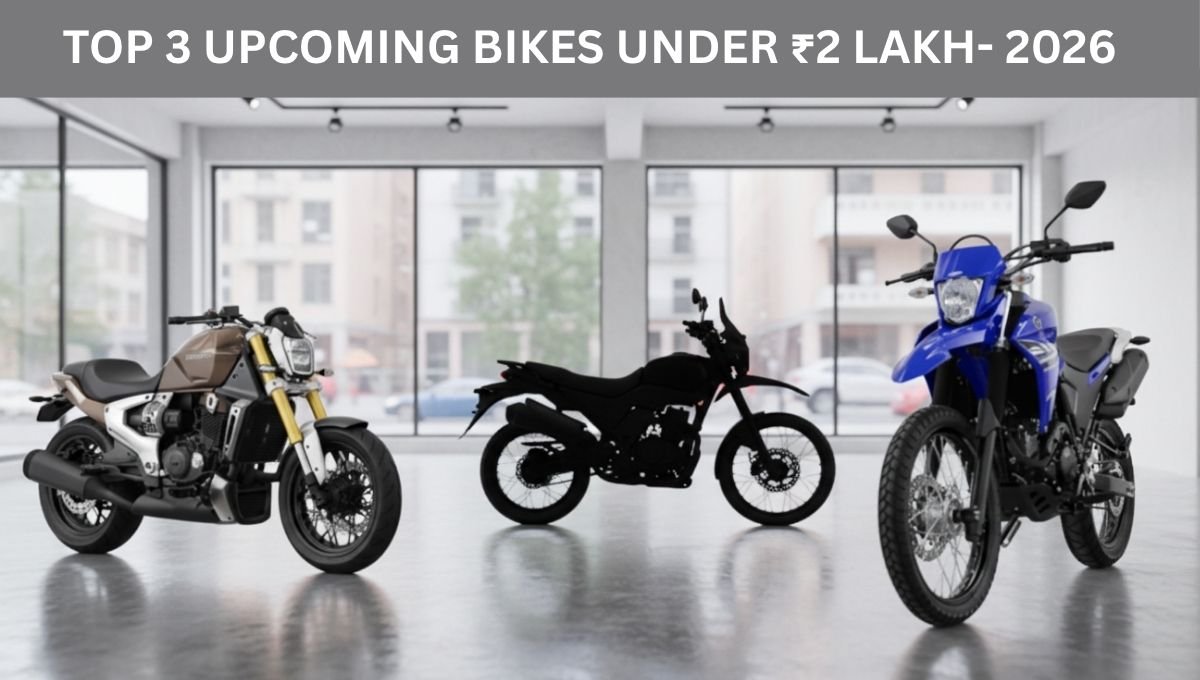 TOP 3 UPCOMING BIKES UNDER ₹2LAKH- 2026